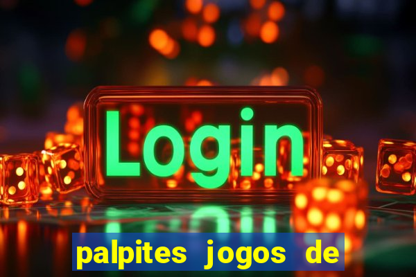 palpites jogos de quarta feira